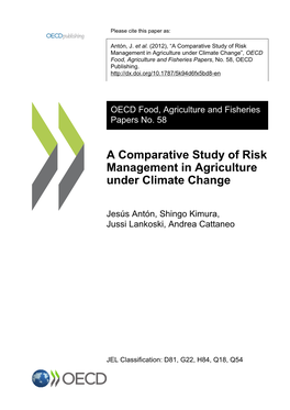 A Comparative Study of Risk Management in Agriculture Under Climate Change”, OECD Food, Agriculture and Fisheries Papers, No