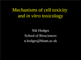 Mechanisms of Cell Toxicity and in Vitro Toxicology