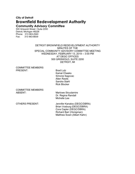 Brownfield Redevelopment Authority Community Advisory Committee 500 Griswold Street • Suite 2200 Detroit, Michigan 48226 Phone: 313 963-2940 Fax: 313 963-8839