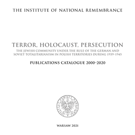 Terror, Holocaust, Persecution the Jewish Community Under the Rule of the German and Soviet Totalitarianism in Polish Territories During 1939–1945