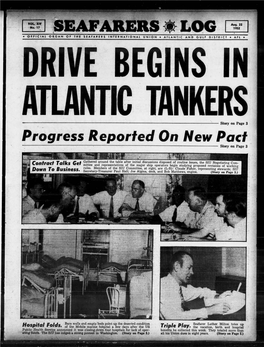 SEAFARERS LOG • 1 • OFFICIAL ORGAN of the SEAFARERS INTERNATIONAL UNION • ATLANTIC and GULF DISTRICT • AFL • DRIVE BEGINS in I­M M 'Il