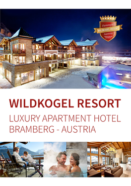 Wildkogel Resort Luxury Apartment Hotel Bramberg - Austria Wildkogel Resort