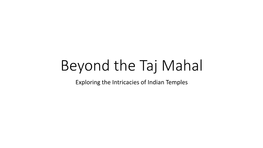 Beyond the Taj Mahal Exploring the Intricacies of Indian Temples Jainism