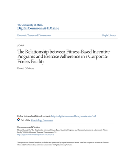 The Relationship Between Fitness-Based Incentive Programs and Exercise Adherence in a Corporate Fitness Facility Elwood D