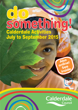 Calderdale Activities July to September 2015