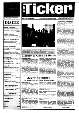 Jerry Springer Years (And Chairman for 16 of Those Years), Noted That He Cast a Dissent­ an Interview with the Ringmaster Ing Vote for Phasing out Remediation