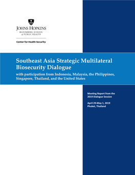 Southeast Asia Strategic Multilateral Biosecurity Dialogue with Participation from Indonesia, Malaysia, the Philippines, Singapore, Thailand, and the United States