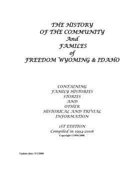 THE HISTORY of the COMMUNITY and FAMILES of FREEDOM WYOMING & IDAHO