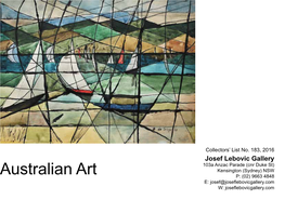 Australian Art P: (02) 9663 4848 E: Josef@Joseflebovicgallery.Com W: Joseflebovicgallery.Com 1