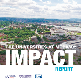 The Universities at Medway:Impact Report