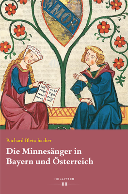 Die Minnesänger in Bayern Und Österreich Richard Bletschacher