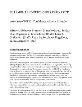 LILI FABILLI and ERIC HOFFER ESSAY PRIZE 2019-2020 TOPIC: Confidence Without Attitude Winners: Rebecca Brunner, Marcelo Garzo, J