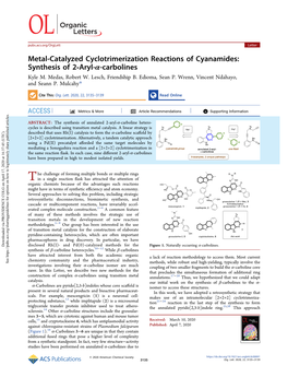 Metal-Catalyzed Cyclotrimerization Reactions of Cyanamides: Synthesis of 2‑Aryl-Α-Carbolines Kyle M