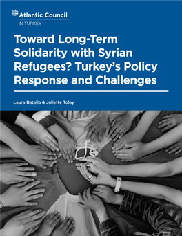 Toward Long-Term Solidarity with Syrian Refugees? Turkey’S Policy Response and Challenges