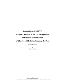 Captioning at WGBH-TV: a Paper Presented at the 1978 Symposium on Research and Utilization of Educational Media for Teaching the Deaf