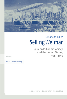 Selling Weimar German Public Diplomacy and the United States