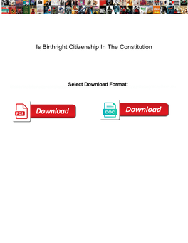 Is Birthright Citizenship in the Constitution