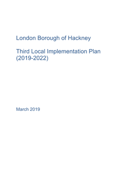 London Borough of Hackney Third Local Implementation Plan (2019