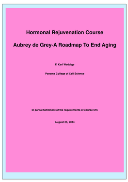 Hormonal Rejuvenation Course Aubrey De Grey-A Roadmap To