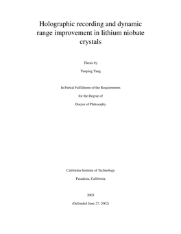 Holographic Recording and Dynamic Range Improvement in Lithium Niobate Crystals