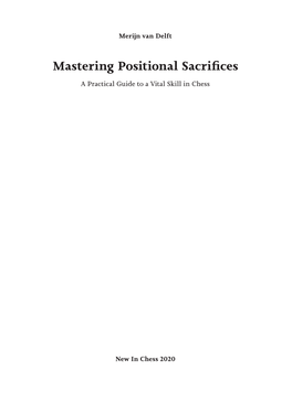 Mastering Positional Sacrifices