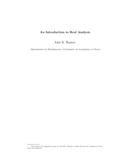 An Introduction to Real Analysis John K. Hunter1