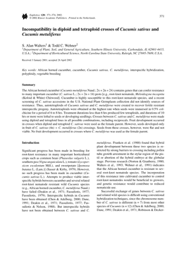 Incompatibility in Diploid and Tetraploid Crosses of Cucumis Sativus and Cucumis Metuliferus