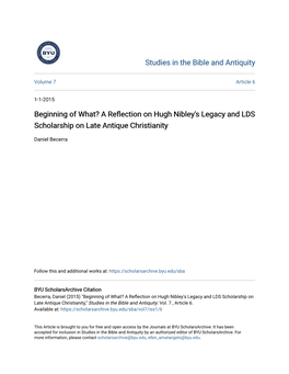 A Reflection on Hugh Nibley's Legacy and LDS Scholarship on Late Antique Christianity