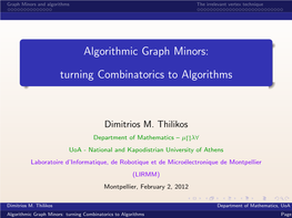 Algorithmic Graph Minors: Turning Combinatorics to Algorithms Page 1/1111 Antichain: an Inﬁnite Sequence on Non- ≤-Comparable Elements