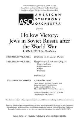 Hollow Victory: Jews in Soviet Russia After the World War LEON BOTSTEIN, Conductor