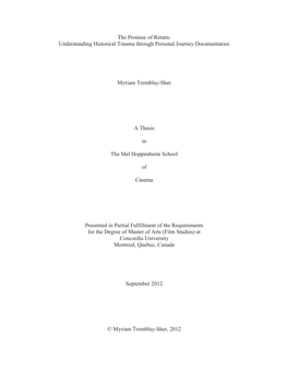 The Promise of Return: Understanding Historical Trauma Through Personal Journey Documentaries Myriam Tremblay-Sher a Thesis In