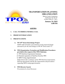 TRANSPORTATION PLANNING ORGANIZATION Marion County Commission Auditorium 601 SE 25Th Avenue, Ocala, FL 34471 January 24, 2019 4:00 PM