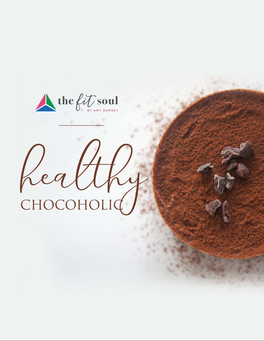 The Healthy Chocoholic