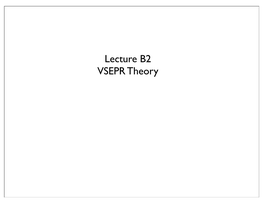 Lecture B2 VSEPR Theory Covalent Bond Theories