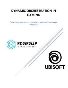 Ubisoft Agreed to Work with Edgegap and Share Live Data About a Specific Call-Flow for One of Their AAA Games, Far Cry 5