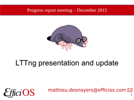 Lttng Presentation and Update