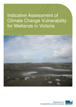 Indicative Assessment of Climate Change Vulnerability for Wetlands in Victoria