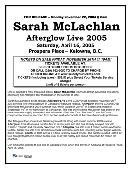 Sarah Mclachlan Afterglow Live 2005 Saturday, April 16, 2005 Prospera Place Œ Kelowna, B.C