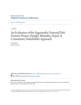 An Evaluation of the Sagarmatha National Park Forestry Project (Snpfp), Khumbu, Nepal: a Community Stakeholder Approach Chet Bhatta Ryerson University