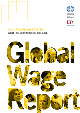 Global Wage Report 2018/19 – What Lies Behind Gender Pay Gaps