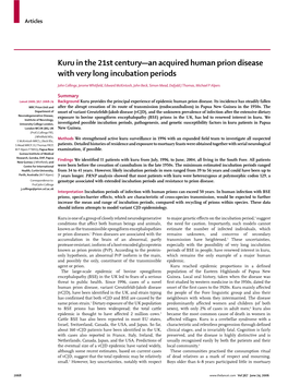 Kuru in the 21St Century—An Acquired Human Prion Disease with Very Long Incubation Periods