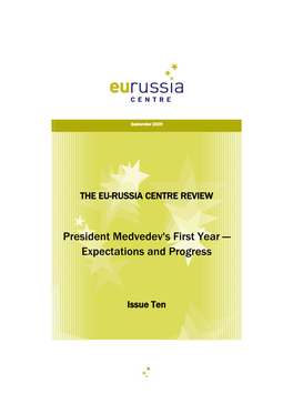 President Medvedev's First Year — Expectations and Progress