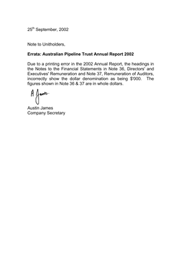 Australian Pipeline Trust Annual Report 2002 Due to a Printing Error in the 2002