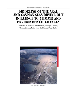 MODELING of the ARAL and CASPIAN SEAS DRYING out INFLUENCE to CLIMATE and ENVIRONMENTAL CHANGES Slobodan B