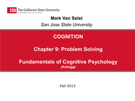 Problem Solving Fundamentals of Cognitive Psychology