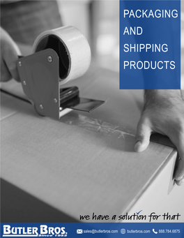 Packaging and Shipping Products