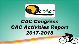 Congress CAC Activities Report 2017-2018 CAC MANAGEMENT COMMITTEE (2017-2021) 1- President’S Activities CAC President Dr