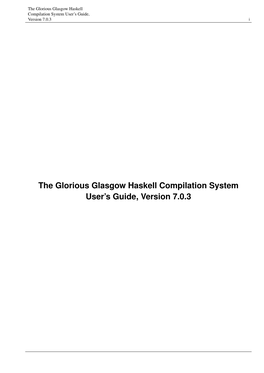 The Glorious Glasgow Haskell Compilation System User's Guide