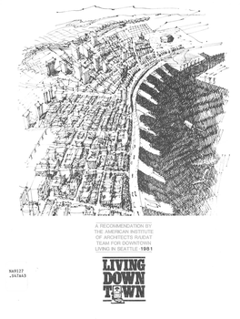 A Recommendation by the American Institute of Architects R/Udat Team for Downtown Living in Seattle-1981