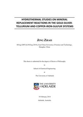 Hydrothermal Studies on Mineral Replacement Reaction in the Gold-Silver-Tellurium and Copper-Iron-Sulphur Systems